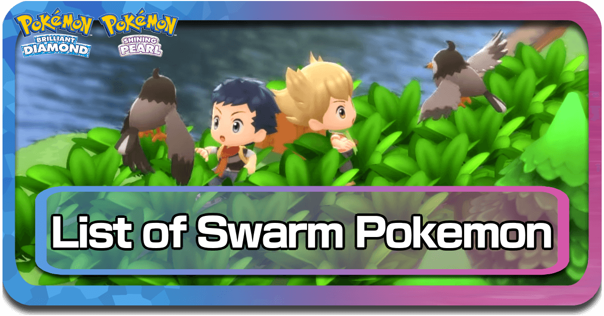 All Swarm Pokemon BDSP