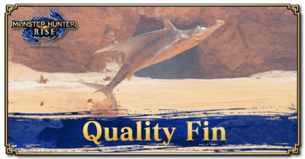 Monster Hunter Rise (MH Rise) - Quality Fin Banner