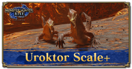 Monster Hunter Rise (MH Rise) - Uroktor Scale+ Banner