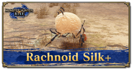 Monster Hunter Rise (MH Rise) - Rachnoid Silk+ Banner
