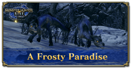 Monster Hunter Rise (MH Rise) - A Frosty Paradise Quest Banner.png