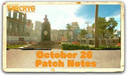 Far Cry 6 October 26 Patch Update Patch 1.03