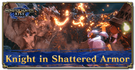 Monster Hunter Rise (MH Rise) - Knight in Shattered Armor Quest Banner