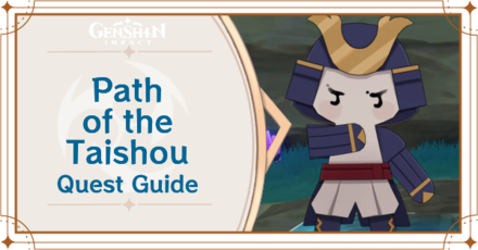 Genshin Impact - Path of the Taishou World Quest Guide