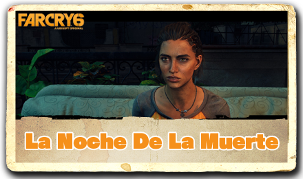 Far Cry 6 La Noche Dela Muerte.png