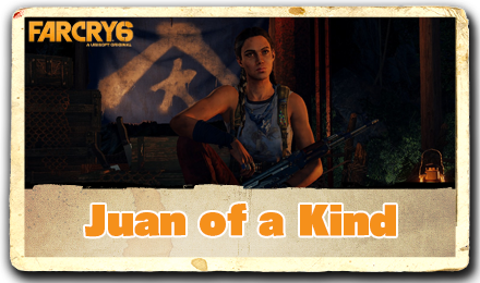 Far Cry 6 - Juan of a Kind.png
