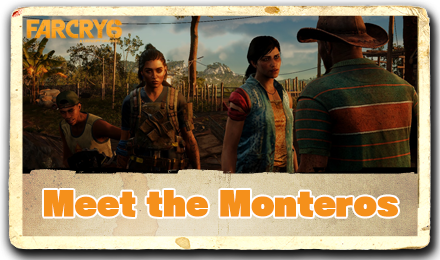 Far Cry 6 - Meet the Monteros.png