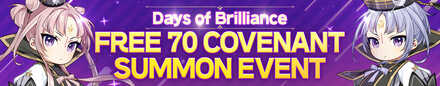 Days of Brilliance 70 Covenant Summon Event.jpg
