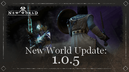New World - Update 1.0.5