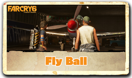 Far Cry 6 - Fly Ball.png