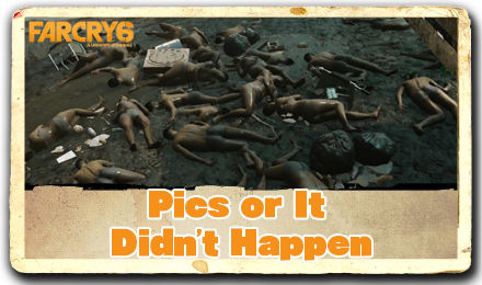 Far Cry 6  - Pics or It Didn