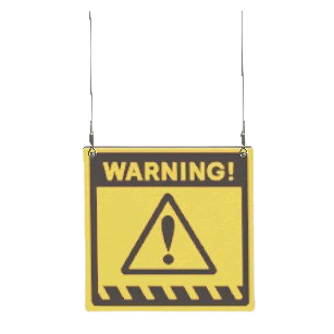The WARNING version of Hanging Sign