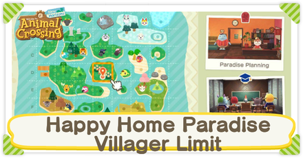 What is the Villager Limit in Happy Home Paradise?