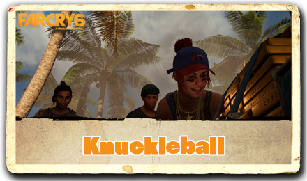 Far Cry 6 - Knuckleball.png