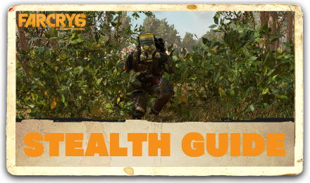 Far Cry 6 Stealth Guide Top Banner.png