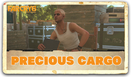 Far Cry 6 - Precious Cargo Walkthrough