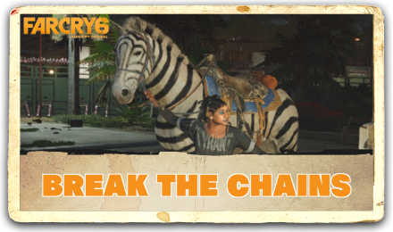 Far Cry 6 - Break The Chains Walkthrough
