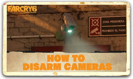 Far Cry 6 Disarm Cameras Top Banner.png