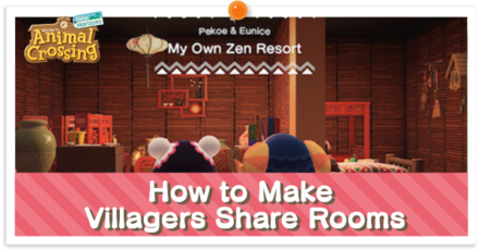 ACNH - How to Make Villagers Share Rooms