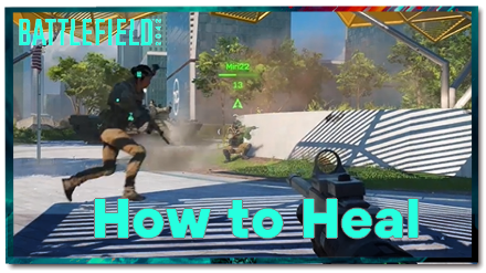 Battlefield 2042 How to Heal