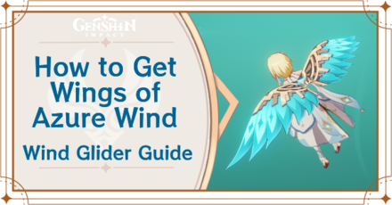 Genshin Impact - How to Get Wings of Azure Wind Wind Glider