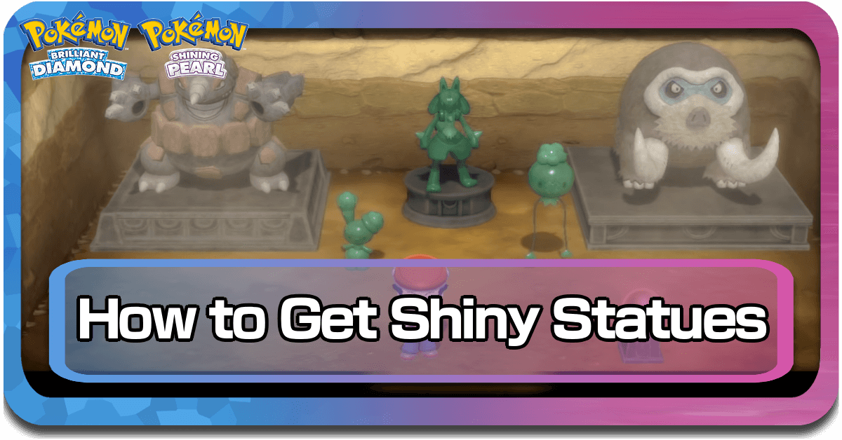 Pokemon BDSP Shiny Statues