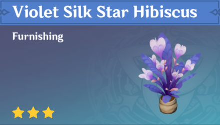 Genshin Impact - How to Get Violet Silk Star Hibiscus Furnishing
