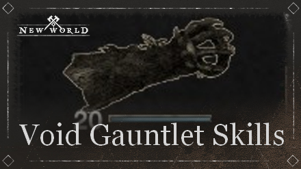 New World - Void Gauntlet Skills
