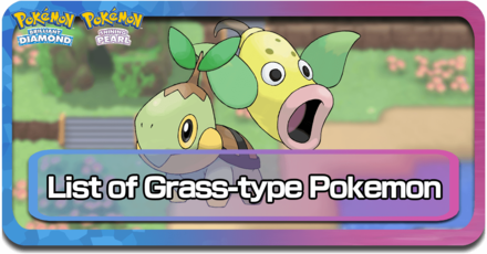 Grass Type Pokemon BDSP