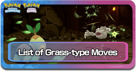 All Grass-Type Moves Pokemon BDSP