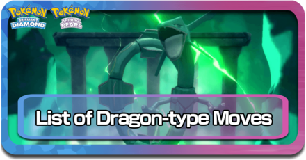 All Dragon-Type Moves Pokemon BDSP