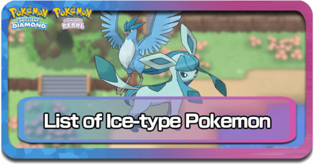 All Ice Type Pokemon BDSP