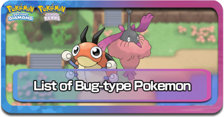 All Bug-Type Pokemon BDSP