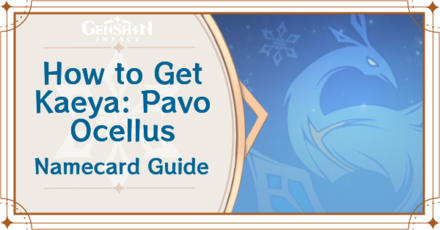 Genshin Impact - How to Get Kaeya: Pavo Ocellus Namecard