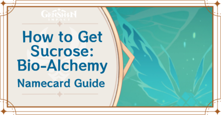 Genshin Impact - How to Get Sucrose: Bio-Alchemy Namecard