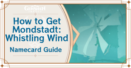 Genshin Impact - How to Get Mondstadt: Whistling Wind Namecard