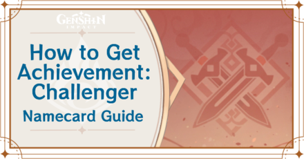 Genshin Impact - How to Get Achievement: Challenger Namecard