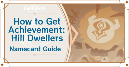 Genshin Impact - How to Get Achievement: Hill Dwellers Namecard