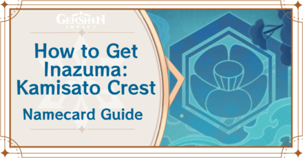 Genshin Impact - How to Get Inazuma: Kamisato Crest Namecard