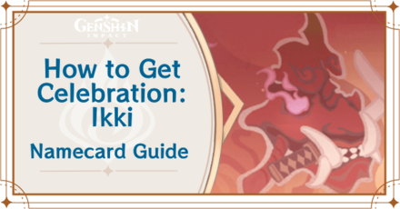 Genshin Impact - How to Get Celebration: Ikki Namecard