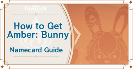 Genshin Impact - How to Get Amber: Bunny Namecard
