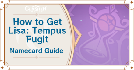 Genshin Impact - How to Get Lisa: Tempus Fugit Namecard