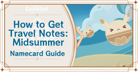 Genshin Impact - How to Get Travel Notes: Midsummer Namecard