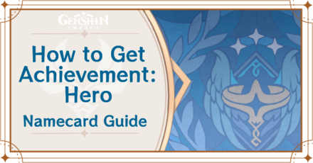 Genshin Impact - How to Get Achievement: Hero Namecard