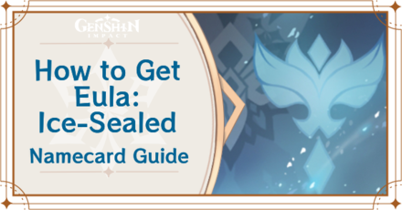 Genshin Impact - How to Get Eula: Ice-Sealed Namecard