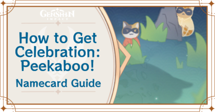 Genshin Impact - How to Get Celebration: Peekaboo! Namecard