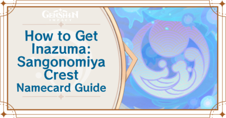 Genshin Impact - How to Get Inazuma: Sangonomiya Crest Namecard