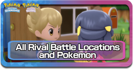 List of All Rival Battle Locations and Pokemon BDSP