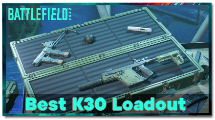 K30 Best Loadout and Weapon Stats | Battlefield 2042｜Game8