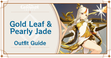 Genshin Impact - How to Get Gold Leaf and Pearly Jade Outfit